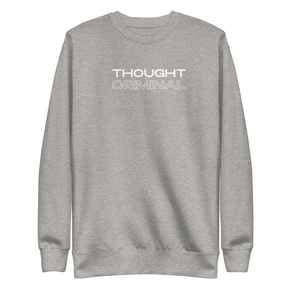 Thought Criminal Unisex Premium Sweatshirt