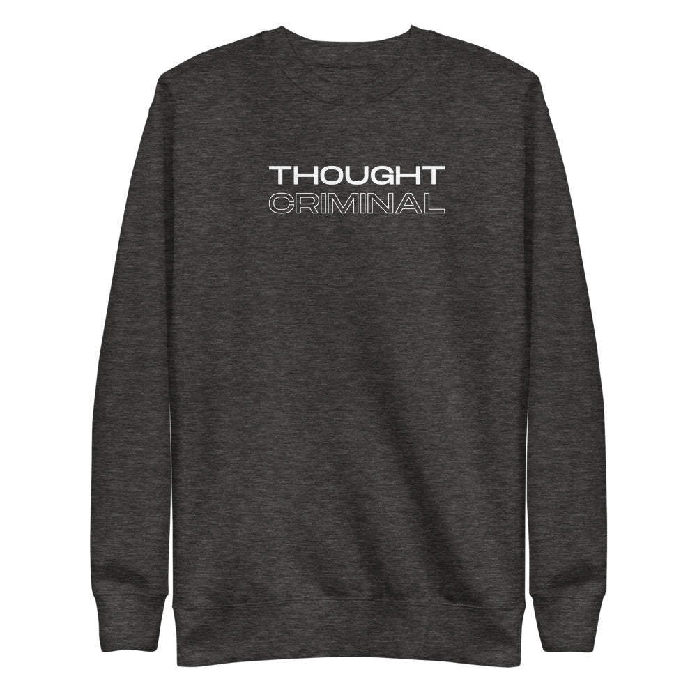 Thought Criminal Unisex Premium Sweatshirt