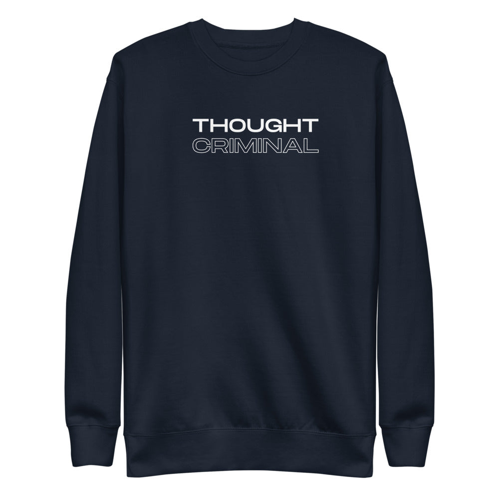 Thought Criminal Unisex Premium Sweatshirt