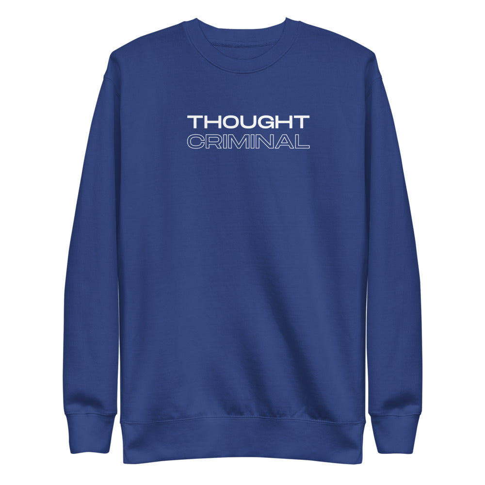 Thought Criminal Unisex Premium Sweatshirt